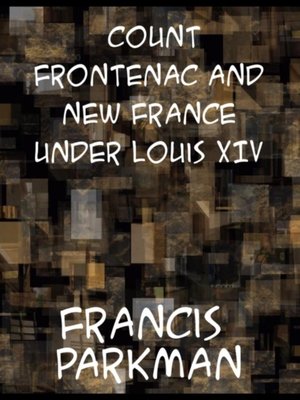 cover image of Count Frontenac and New France under Louis XIV